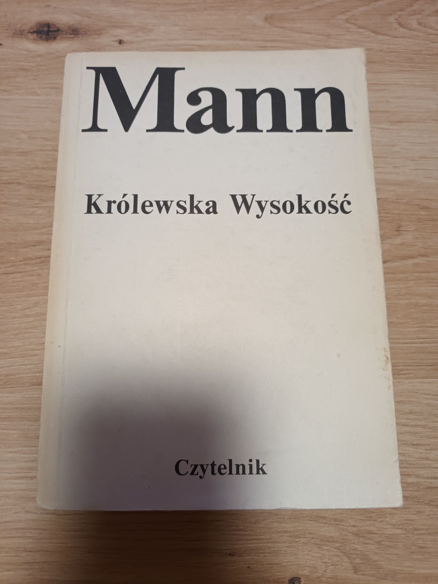 T. Mann, Królewska wysokość