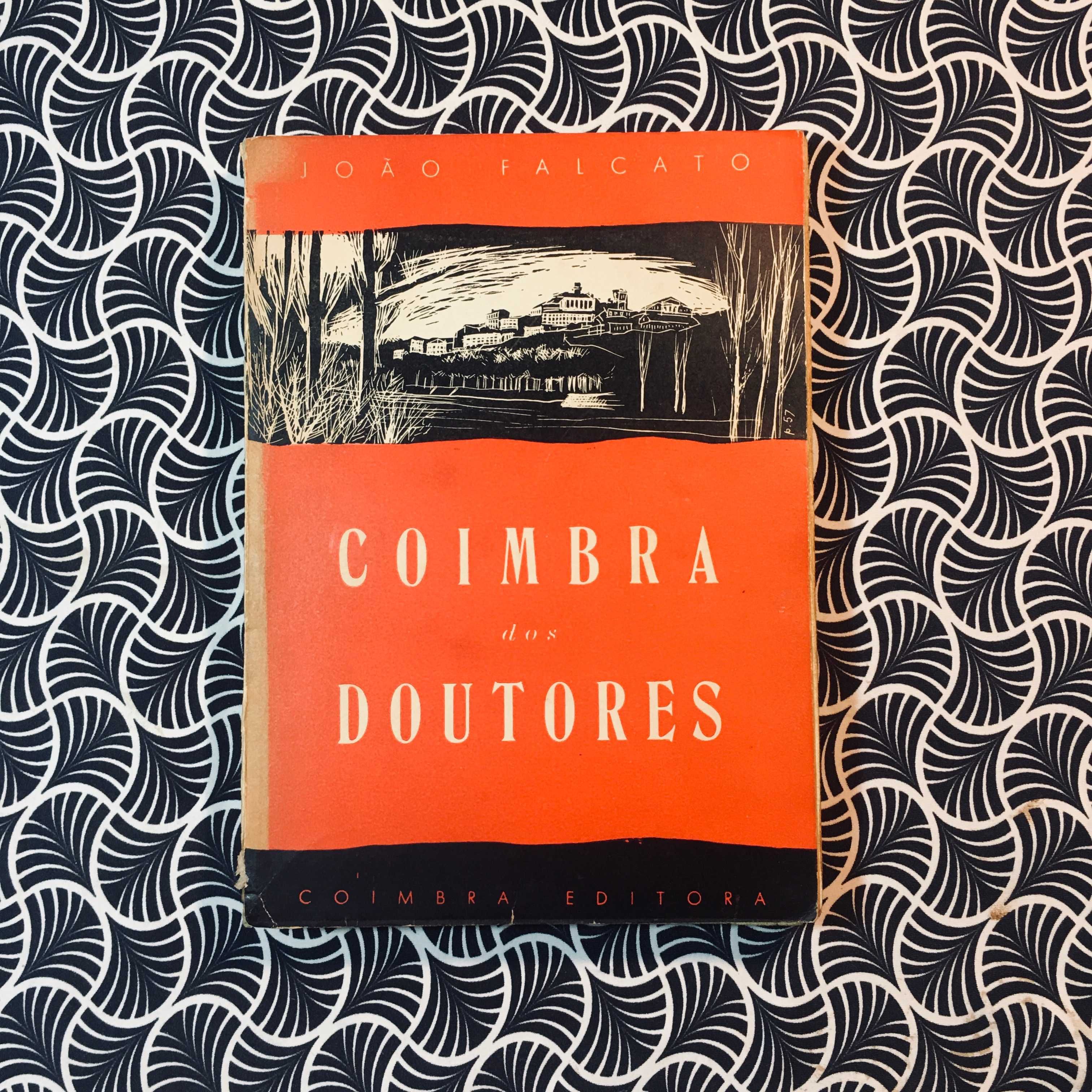 Coimbra dos Doutores (1ª ed.) - João Falcato