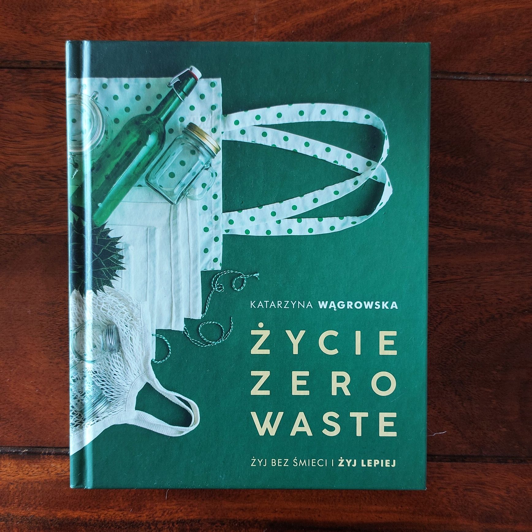 Życie zero waste - żyj bez śmieci i żyj lepiej