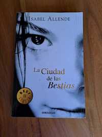 La Ciudad de las Bestias, Isabel Allende. Książka w języku hiszpańskim