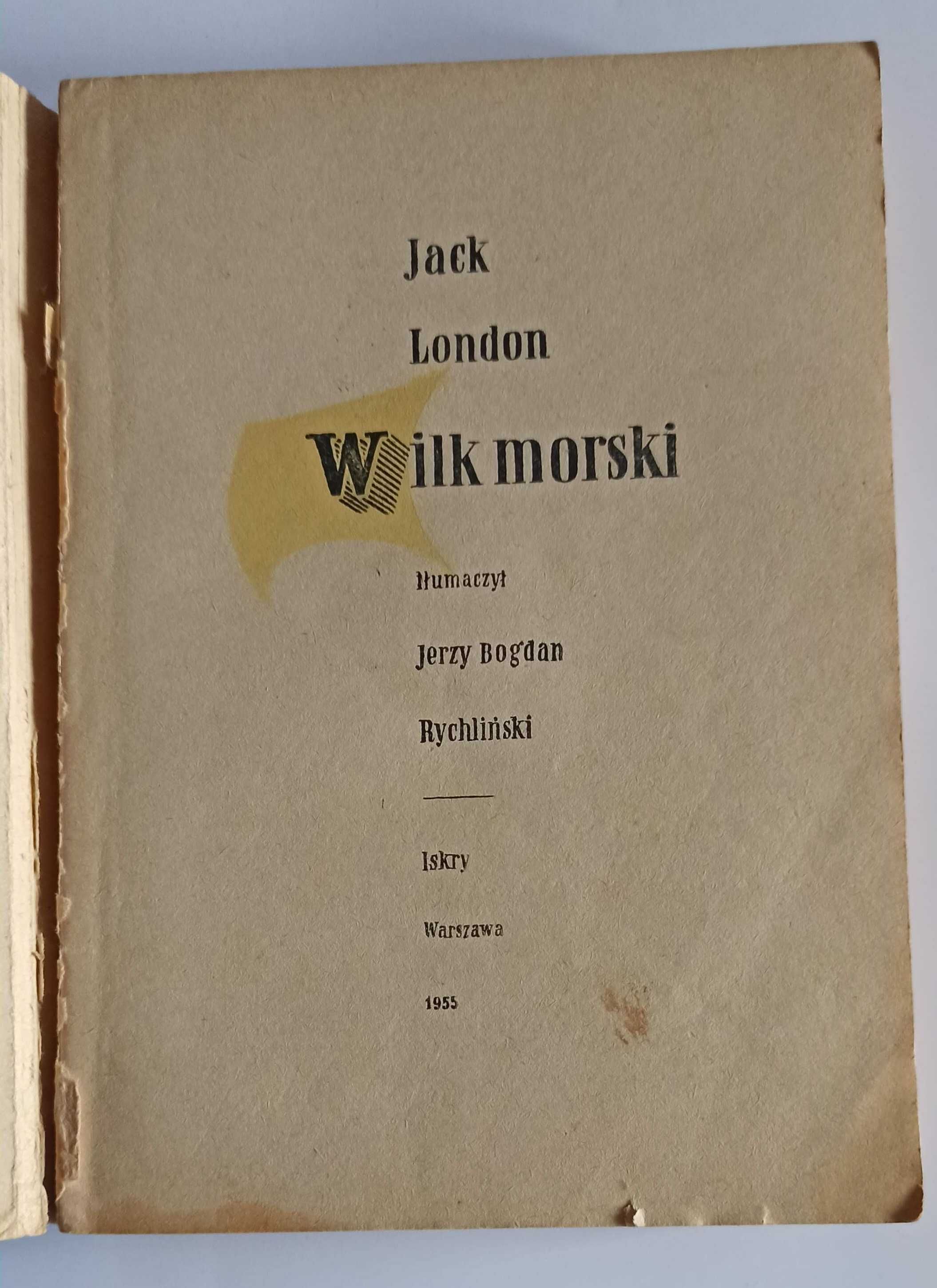 London - Wilk morski - powieść stare wydanie Iskry 1955