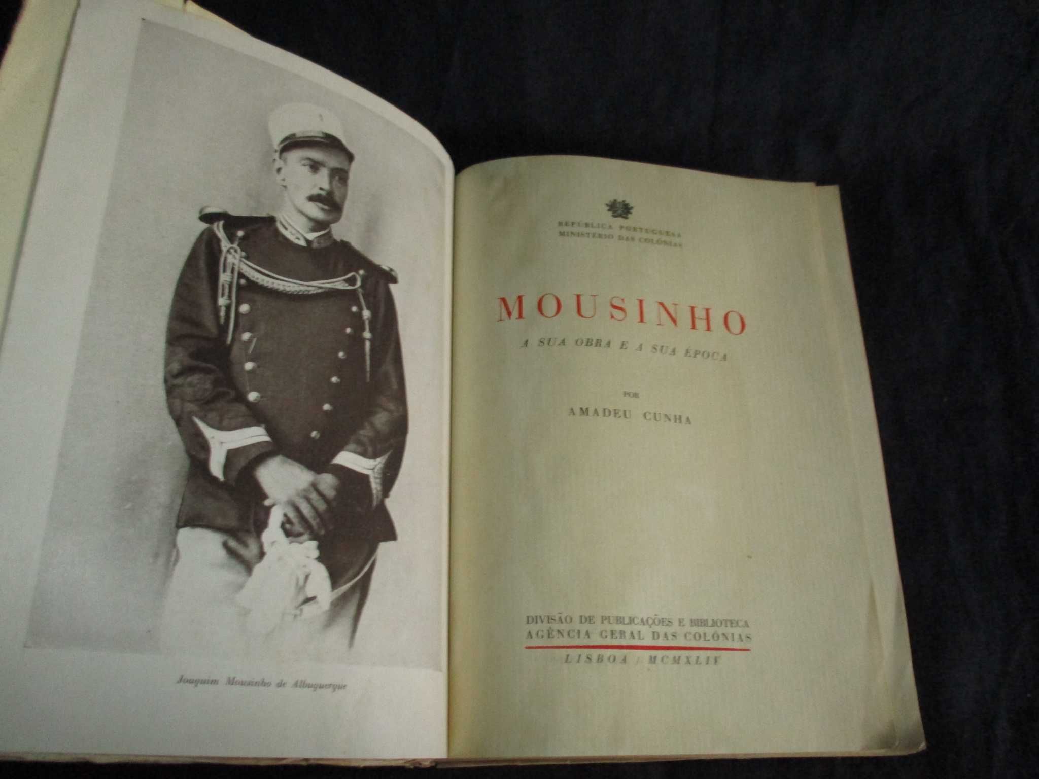 Livro Mousinho A sua obra e a sua época Amadeu Cunha 1944