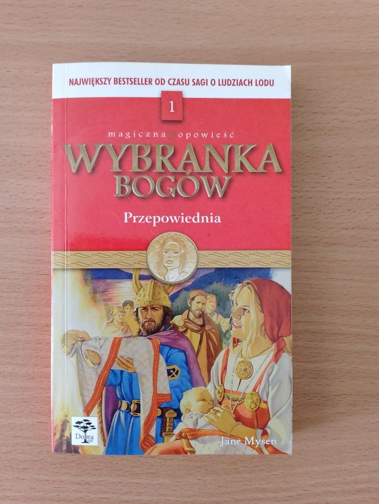 KSIĄŻKA "Wybranka bogów" Przepowiednia Jane Mysen, tom 1, opowieść