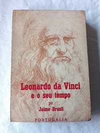 Livro Leonardo Da Vinci e o Seu Tempo - Jaime Brasil