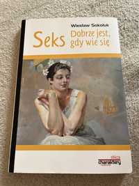 Seks dobrze jest gdy sie wie Wieslaw Sokoluk