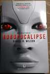Robopocalipse de Daniel H. Wilson