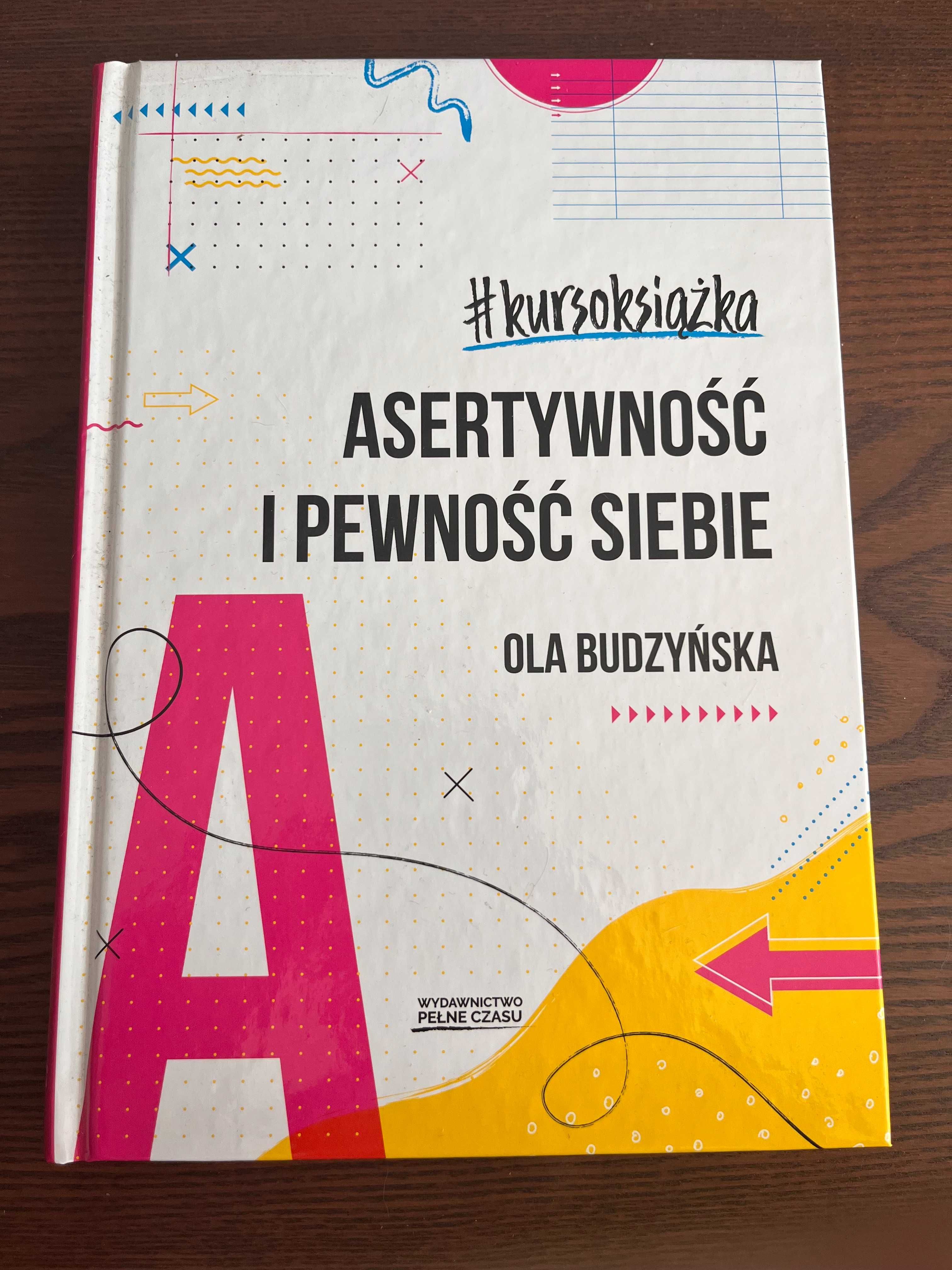 #kursoksiążka asertywność i pewność siebie, Ola Budzyńska