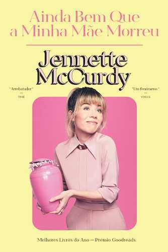 Ainda Bem que a Minha Mãe Morreu (2023) | Jennette McCurdy