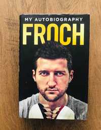 Carl Froch: My Autobiography