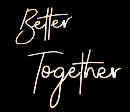 Napis led Better Together