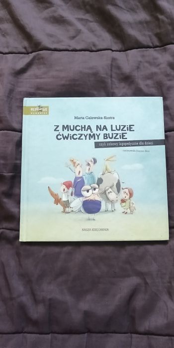 Z muchą na luzie ćwiczymy buzię, czyli zabawy logopedyczne dla dzieci