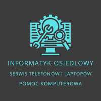 Informatyk Osiedlowy | Pomoc Komputerowa | Serwis Telefonów i Laptopów