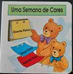Livro Uma Semana de Cores - Coleção "A Escola dos Meus Ursinhos"