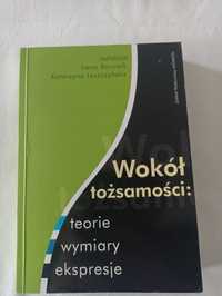 Wokół tożsamości teorie , wymiary,ekspresje