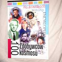 Encyklopedia 100 zdobywców kosmosu.