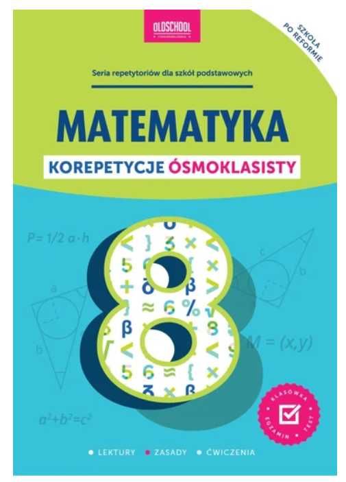 Korepetycje Ósmoklasisty. Matematyka - książka!