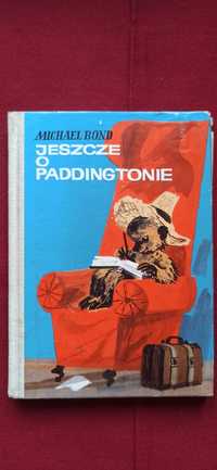 "Jeszcze o Paddingtonie" Michael Bond.1974