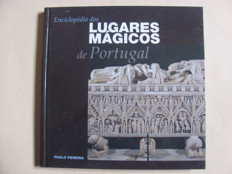 Enciclopédia Dos Lugares Mágicos De Portugal (Vol. 15) - Paulo Pereira