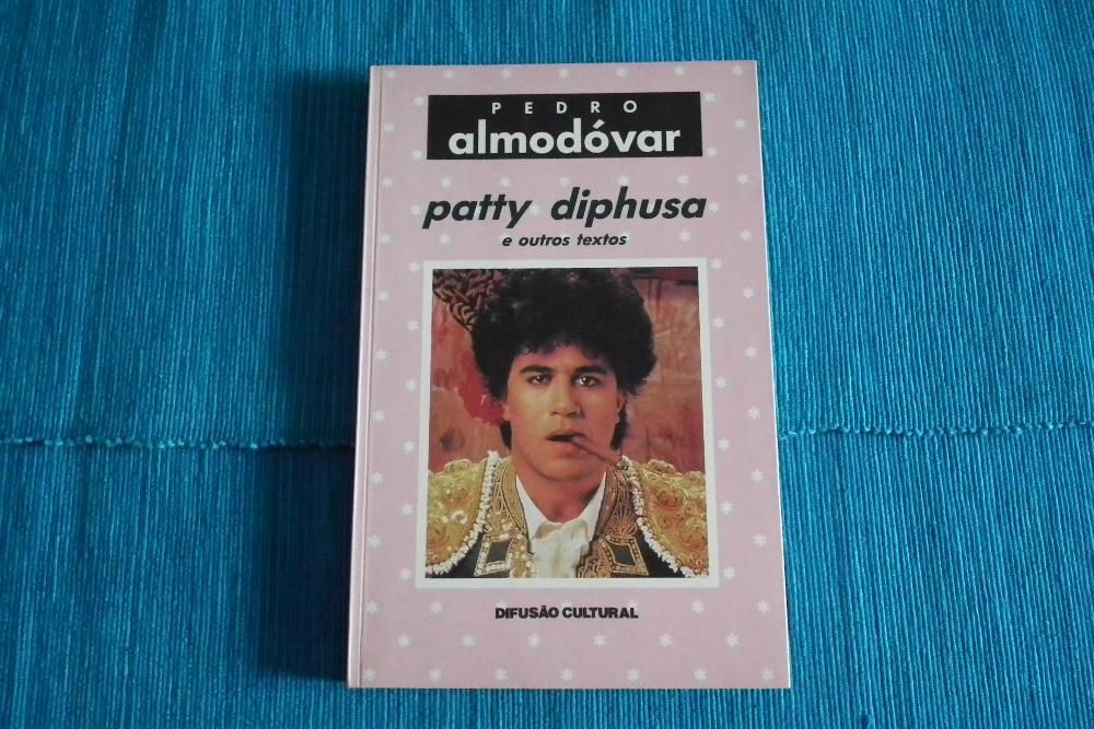 Pedro Almodóvar - Patty Diphusa E Outros Textos