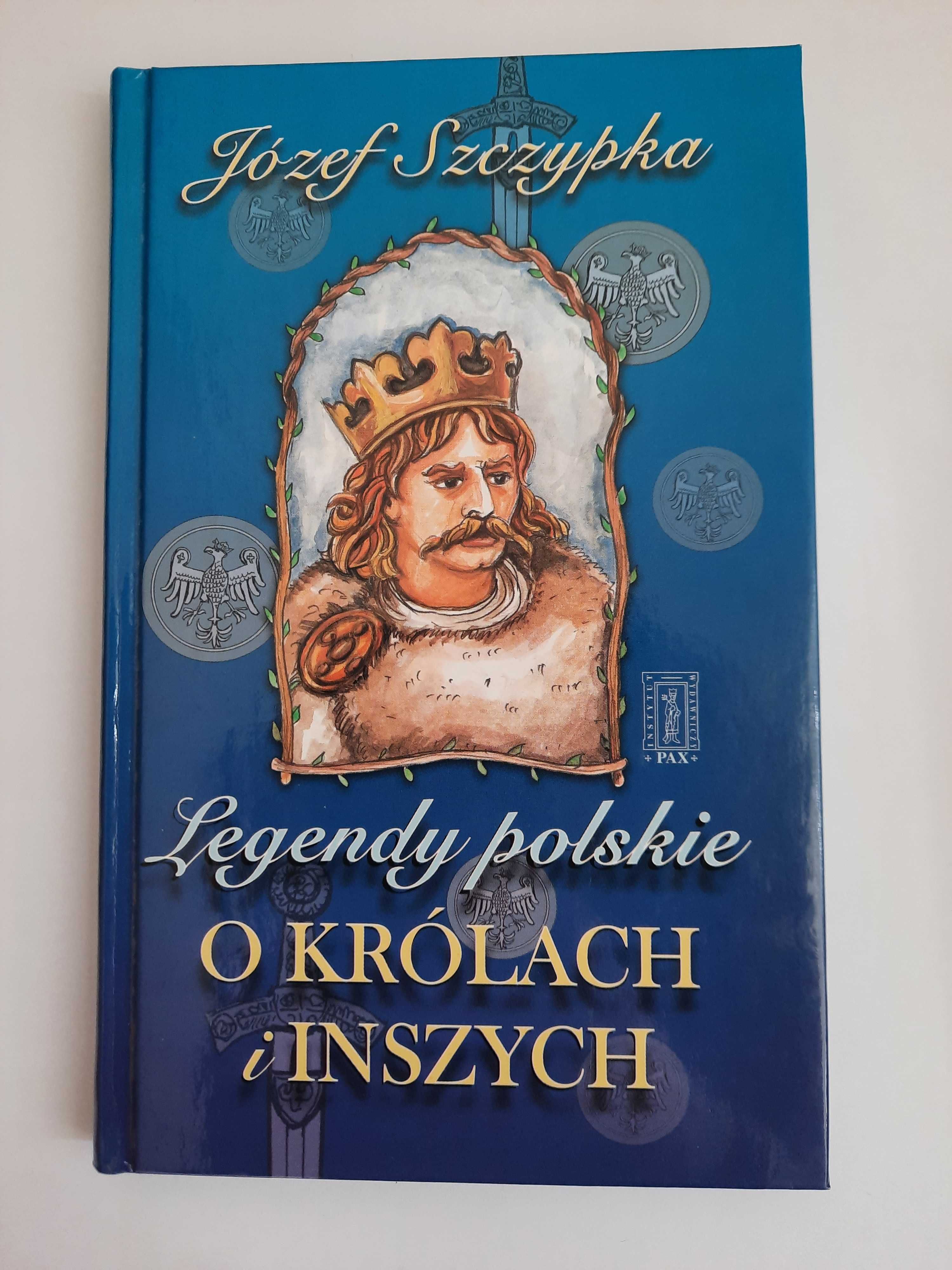 Legendy polskie o królach i inszych