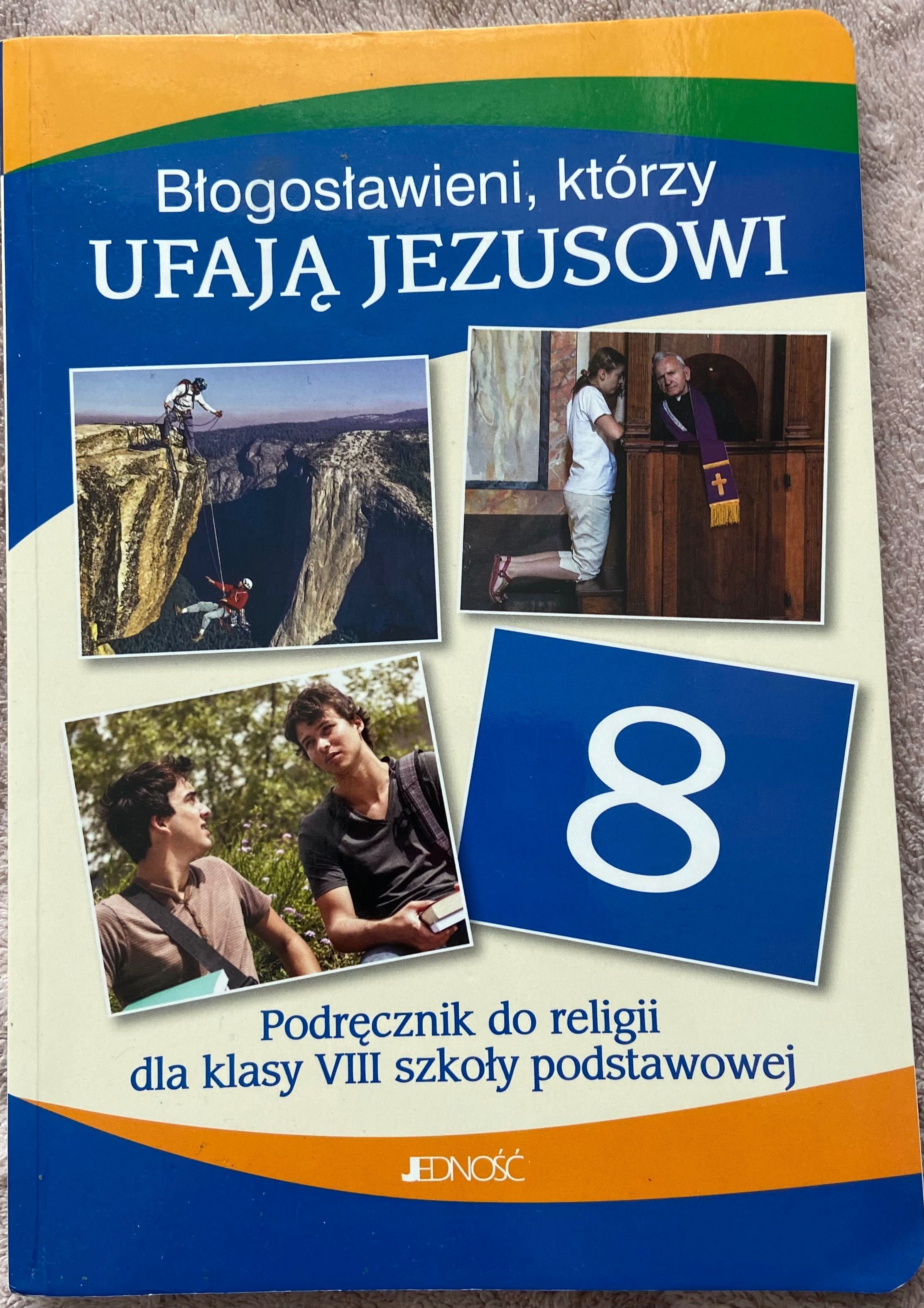 Błogosławieni którzy ufają Jezusowi książka do religii klasa 8