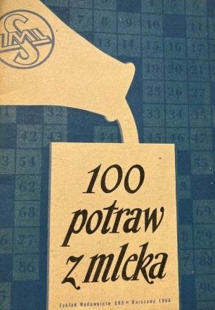 100 Potraw Z Mleka Praca Zbiorowa