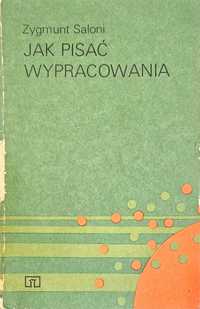 Jak pisać wypracowania Zygmunt Saloni