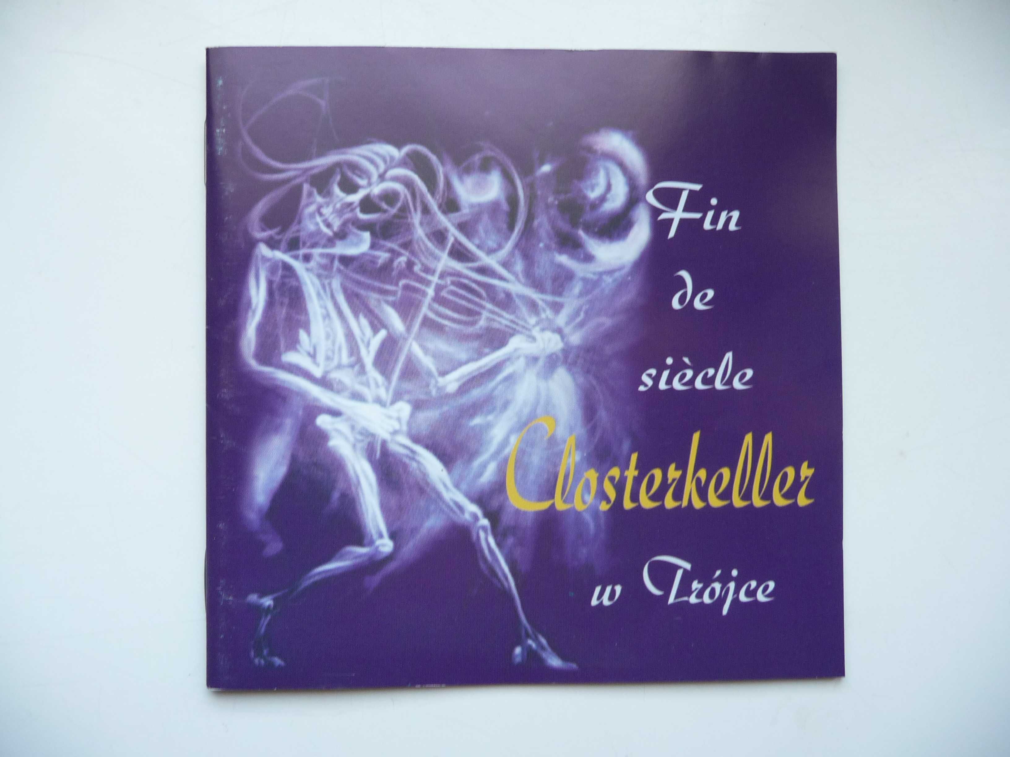 Closterkeller – Closterkeller W Trójce / Fin De Siècle /1 Press/ 2000