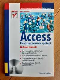 Książka "Access - Praktyczne tworzenie aplikacji. Gabinet lekarski"