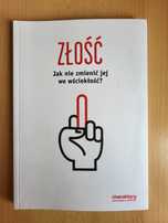 Złość. Jak nie zmienić jej we wściekłość?