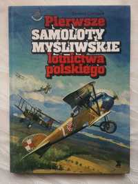 Pierwsze samoloty myśliwskie lotnictwa polskiego - T. Goworek