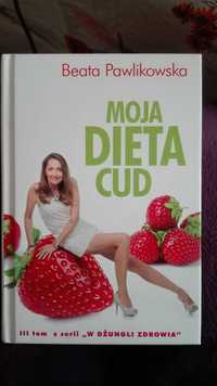 Moja dieta cud- Beata Pawlikowska