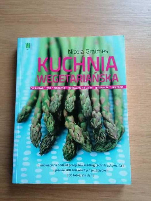 Kuchnia wegetariańska, Nicola Graimes. Nowa