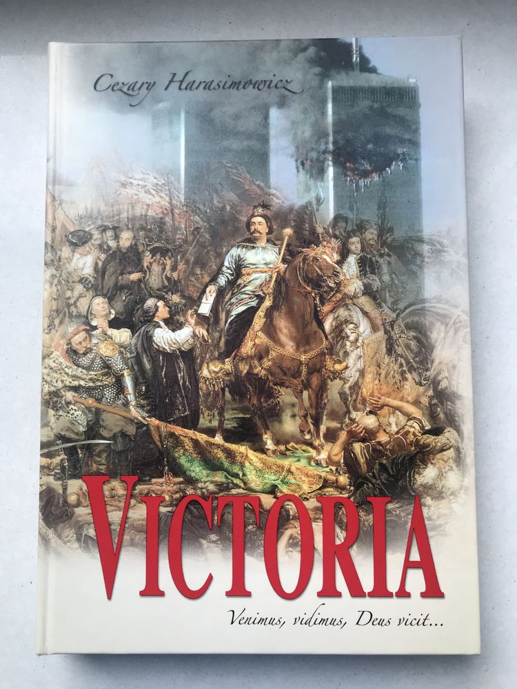 Victoria. Venimus, vidimus, Deus vicit…- Cezary Harasimowicz NOWA