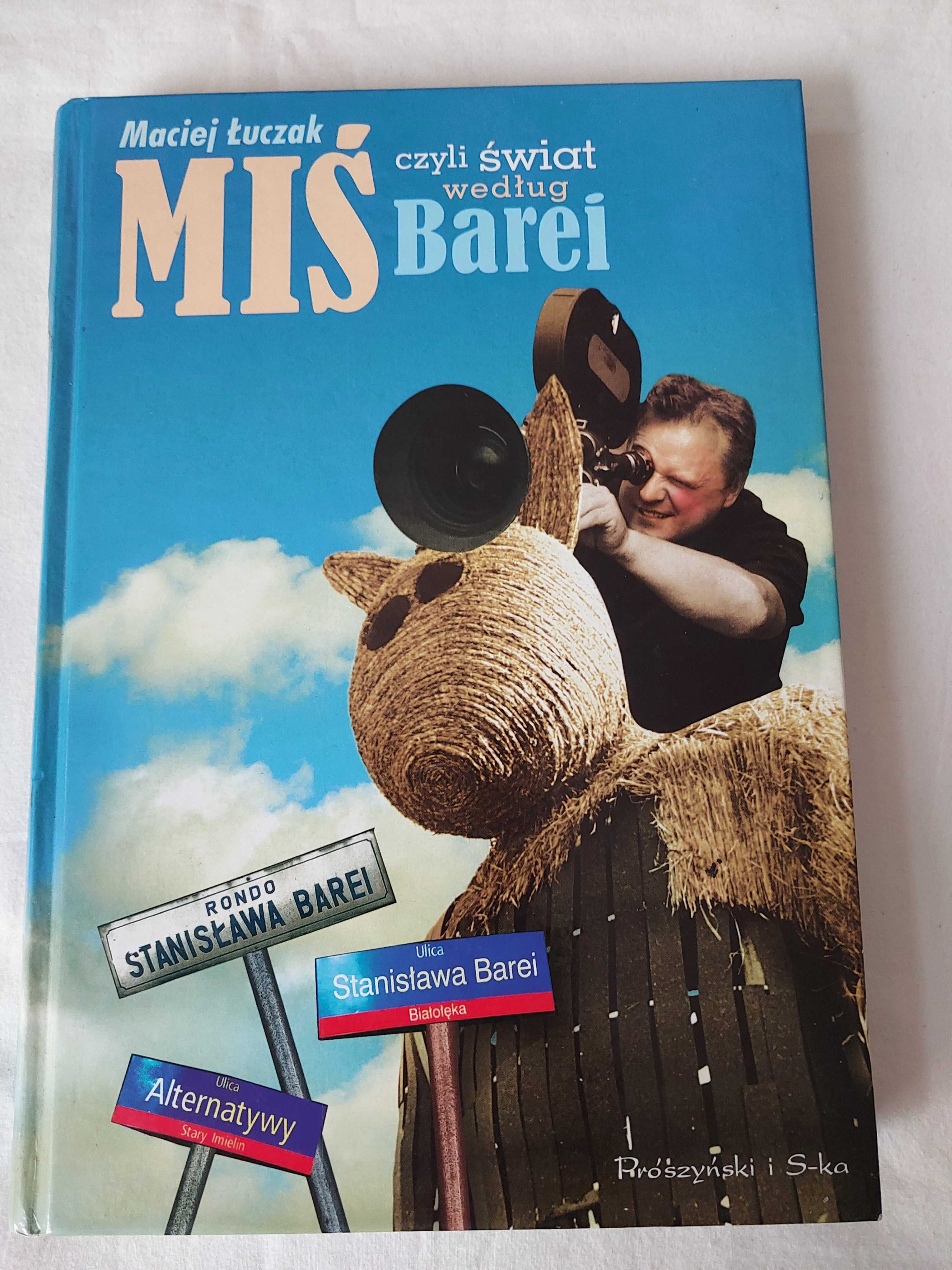 Maciej Łuczak “Miś czyli świat według Barei”