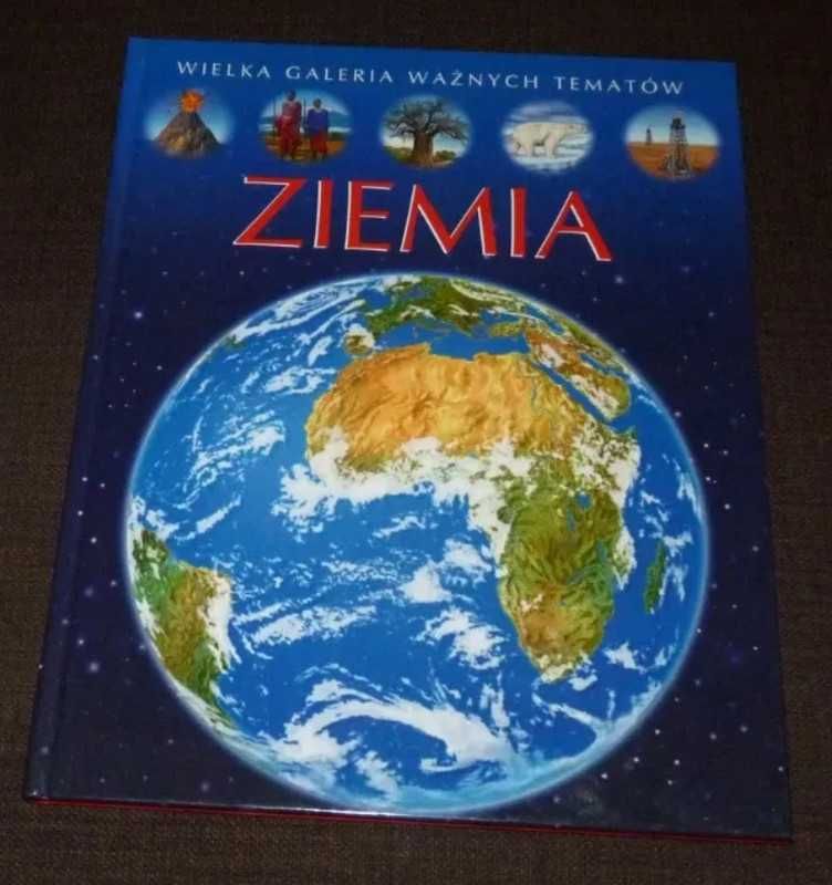 Książka - Ziemia - Wielka galeria ważnych tematów