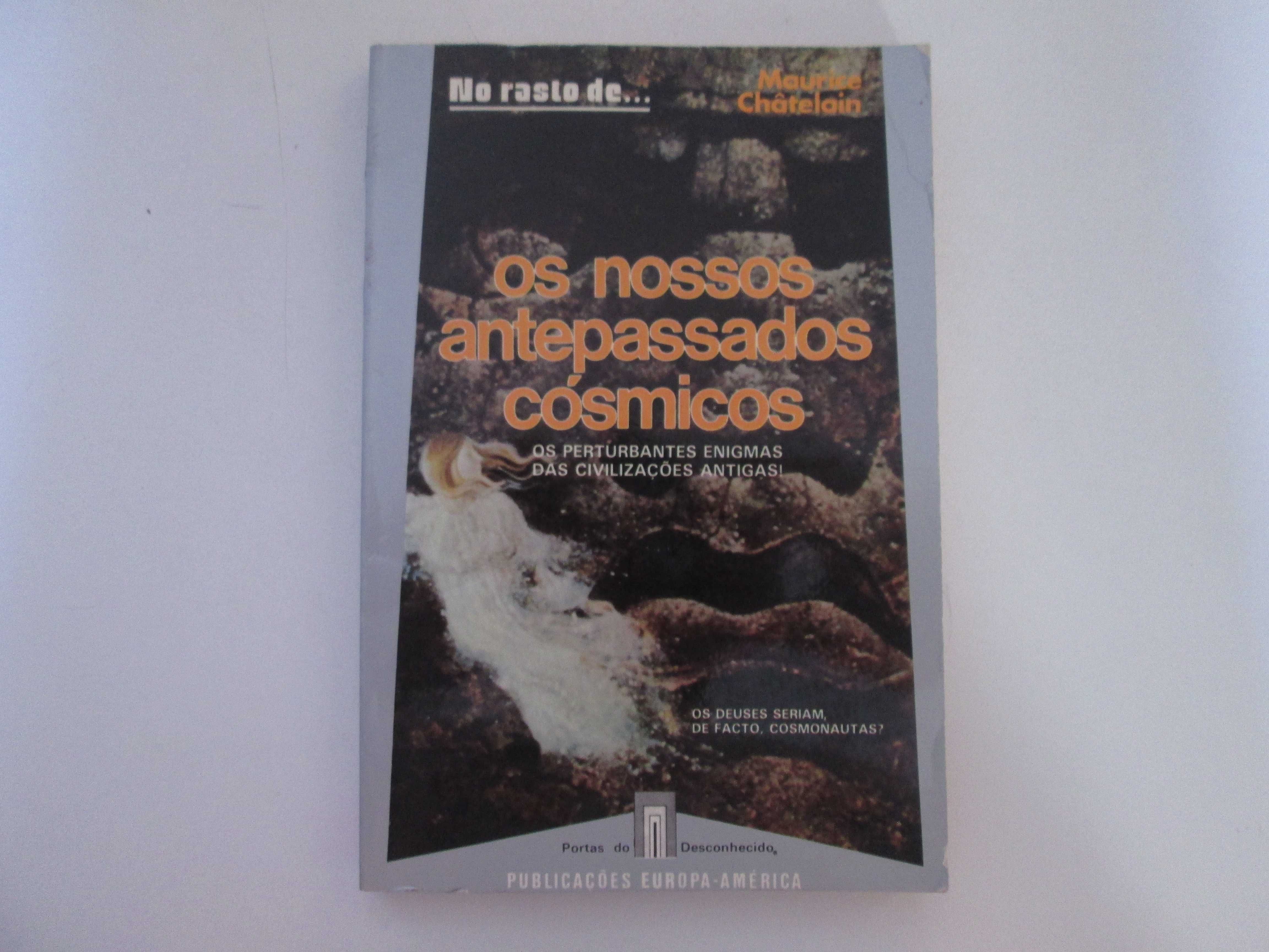 Os nossos antepassados cósmicos- Maurice Chatelain