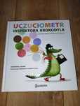 Uczuciometr inspektora krokodyla książka dla dzieci emocje uczucia