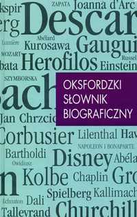 OKSFORDZKI SŁOWNIK BIOGRAFICZNY - Praca zbiorowa wyd. Świat Książki