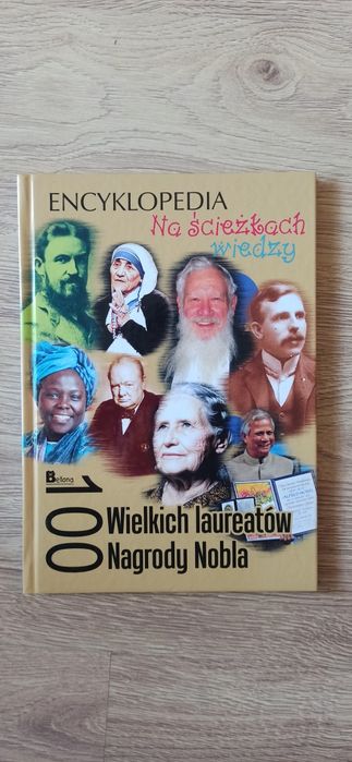 Encyklopedia 100 Wielkich laureatów Nagrody Nobla