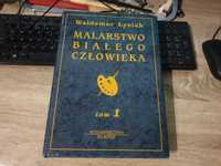 Malarstwo białego człowieka - Waldemar Łysiak