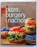 Pizze, burgery i nachos, Notatnik Kulinarny, Wyd. Olesiejuk, przepisy