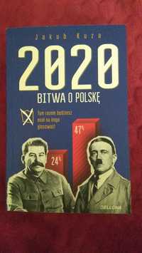 Książka 2020 Bitwa o Polskę Jakub Kuza