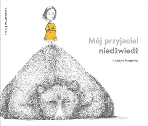 Mój przyjaciel niedźwiedź. Bajka