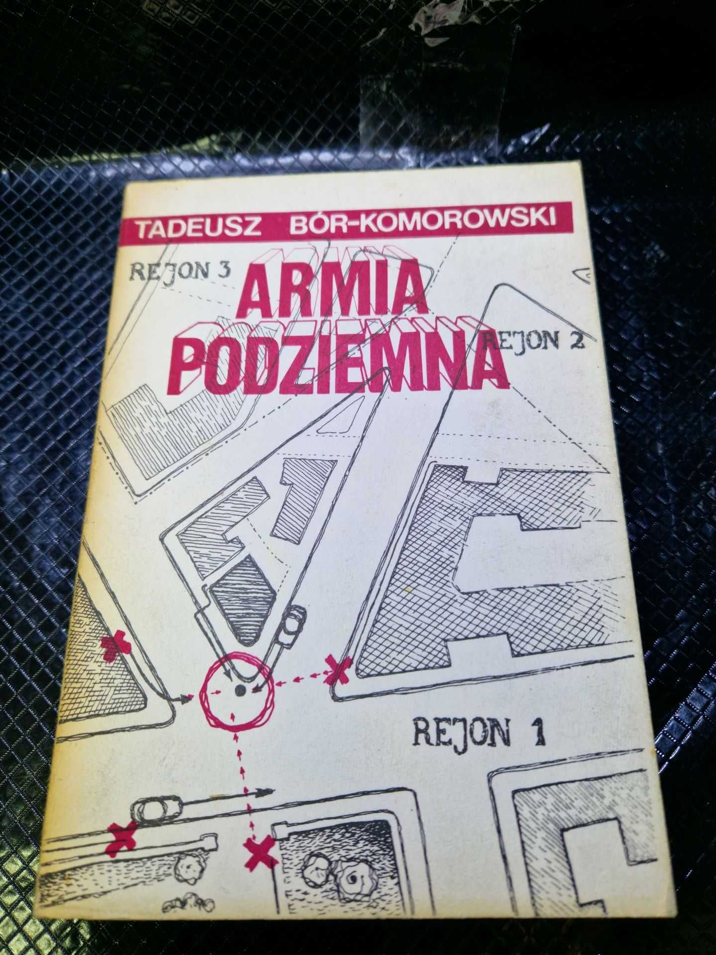 Armia podziemna - Tadeusz Bór-Komorowski