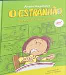O Estranhão - Uma mosca na sopa / Álvaro Magalhães