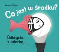 Co jest w środku? Odkrycia z latarką - Krzysztof Zięba