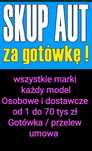 Skup aut ,skupujemy samochody osobowe/ dostawcze do 50tys i te na złom