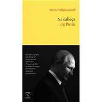 Na Cabeça de Putin, Michel Eltchaninoff