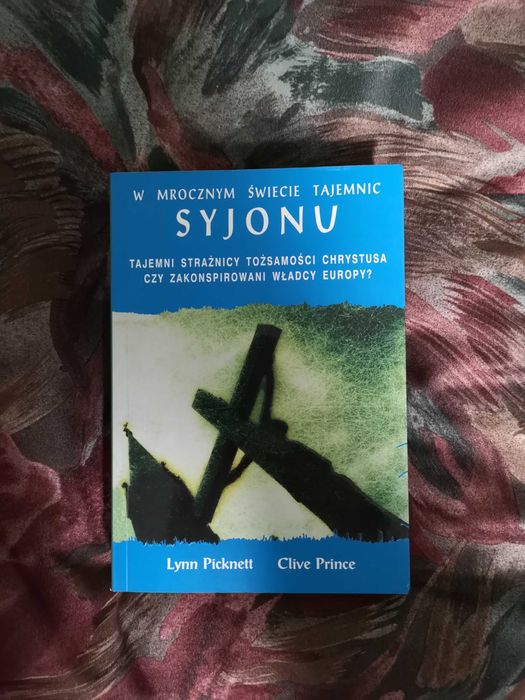 W mrocznym świecie tajemnic Syjonu - L. Picknett, C. Prince